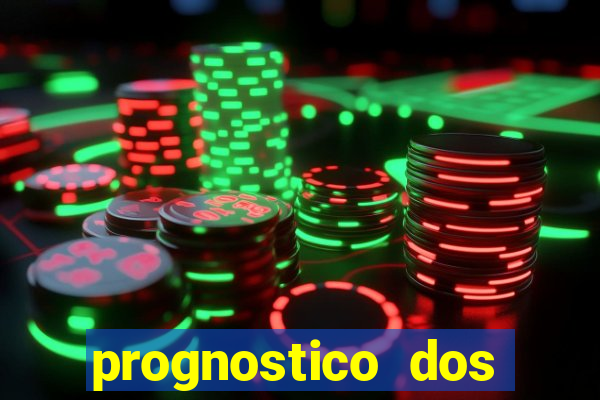 prognostico dos jogos de hoje